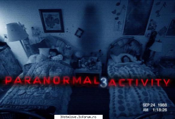 Paranormal Activity 3 - Paranormal Activity 3 e un prequel in care cele - Seriale